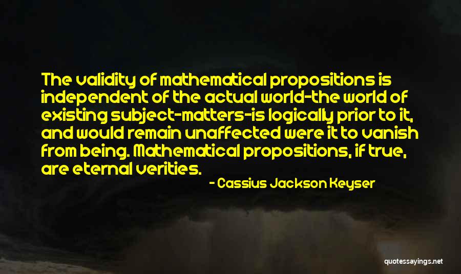 Averred Quotes By Cassius Jackson Keyser Averred Quotes By Cassius Jackson Keyser