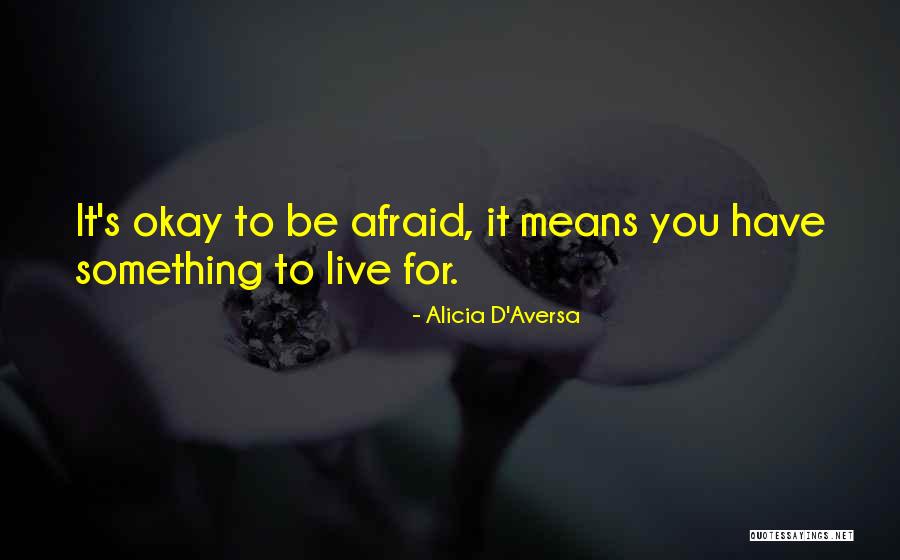 Aversa Quotes By Alicia D'Aversa Aversa Quotes By Alicia D'Aversa