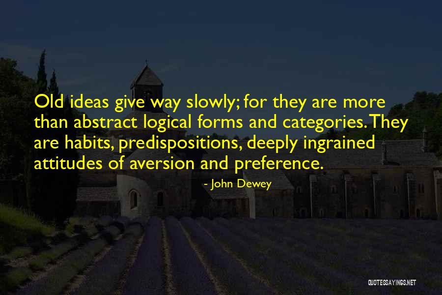 Aversion Quotes By John Dewey