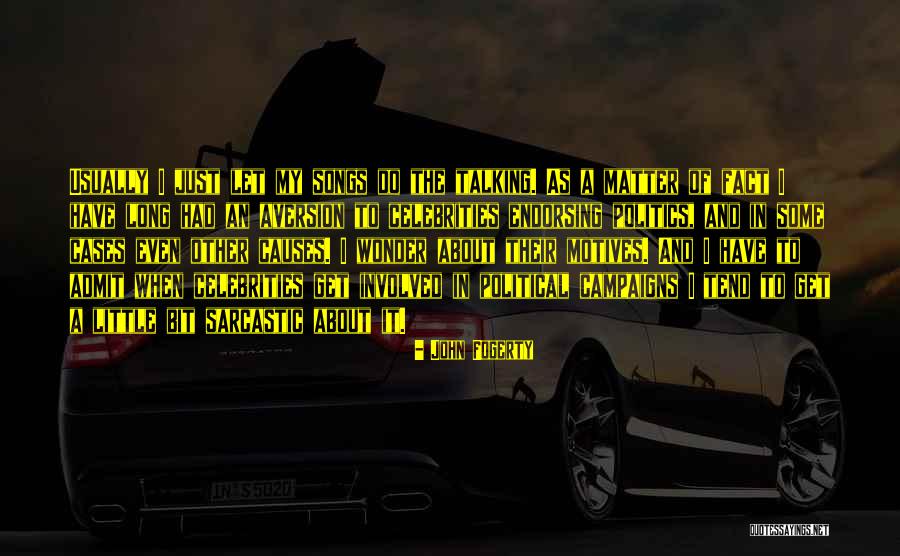 Aversion Quotes By John Fogerty Aversion Quotes By John Fogerty