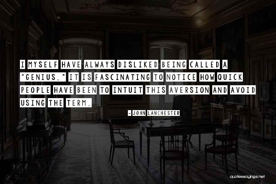 Aversion Quotes By John Lanchester Aversion Quotes By John Lanchester