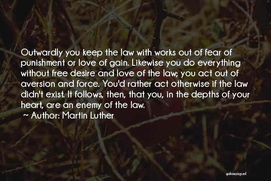 Aversion Quotes By Martin Luther