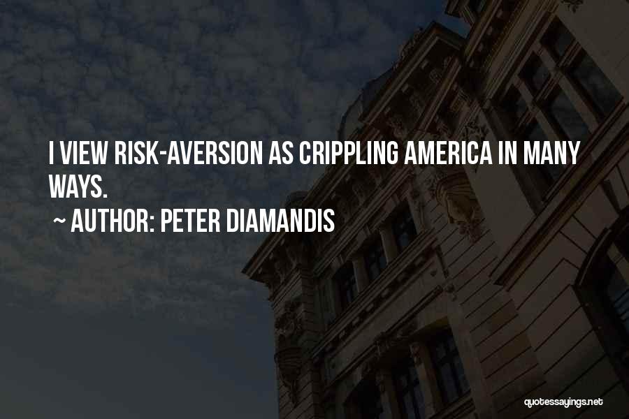 Aversion Quotes By Peter Diamandis