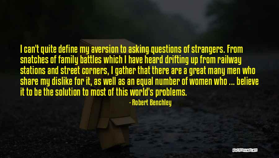 Aversion Quotes By Robert Benchley Aversion Quotes By Robert Benchley