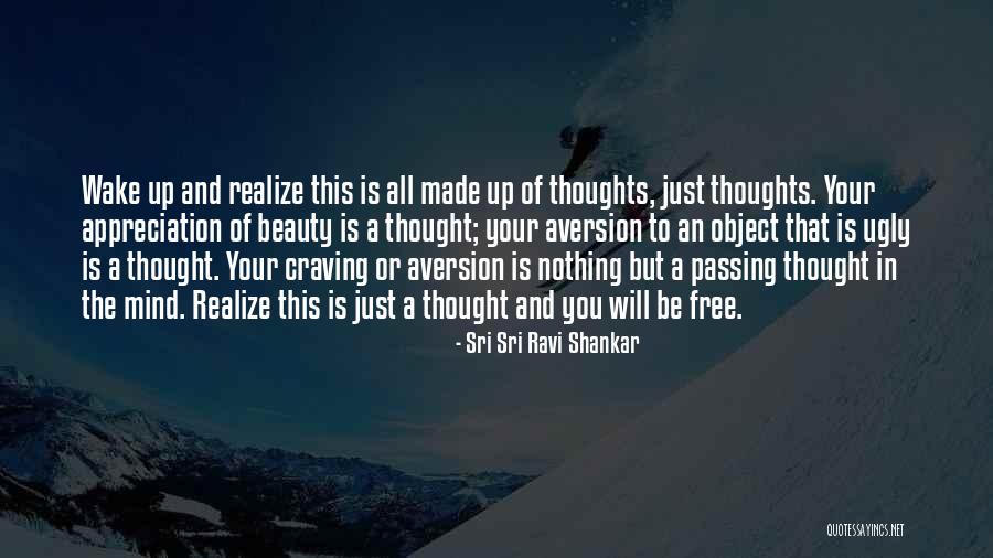 Aversion Quotes By Sri Sri Ravi Shankar