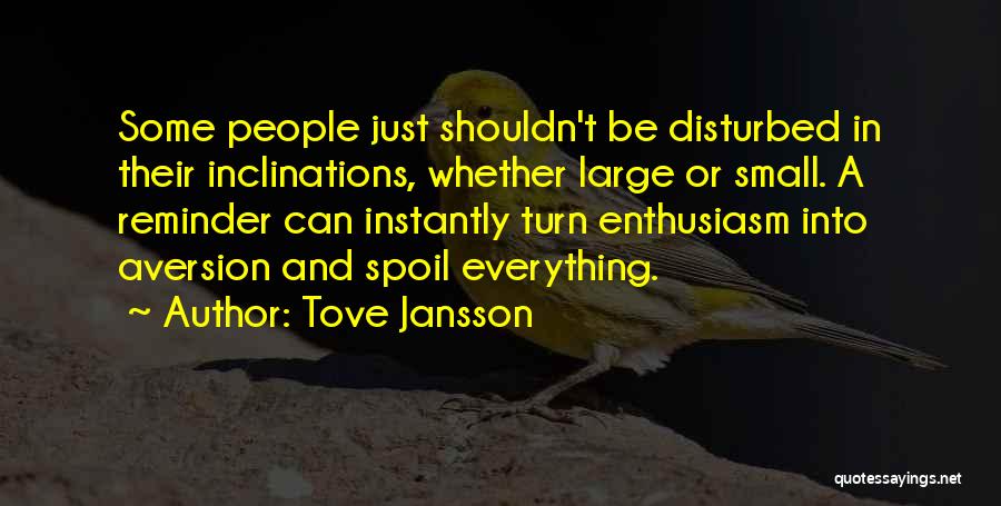 Aversion Quotes By Tove Jansson