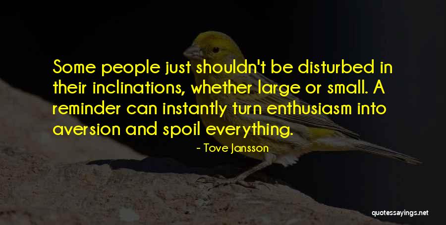 Aversion Quotes By Tove Jansson Aversion Quotes By Tove Jansson
