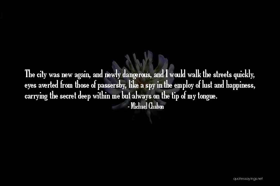 Averted Eyes Quotes By Michael Chabon Averted Eyes Quotes By Michael Chabon