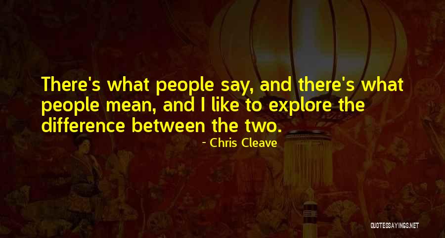 Avertir Vervoegen Quotes By Chris Cleave