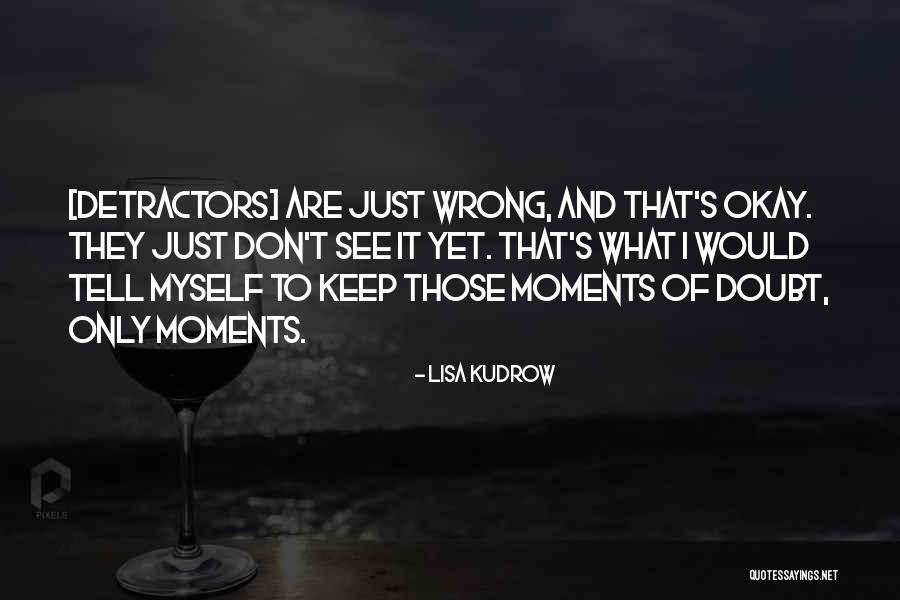 Avertir Vervoegen Quotes By Lisa Kudrow