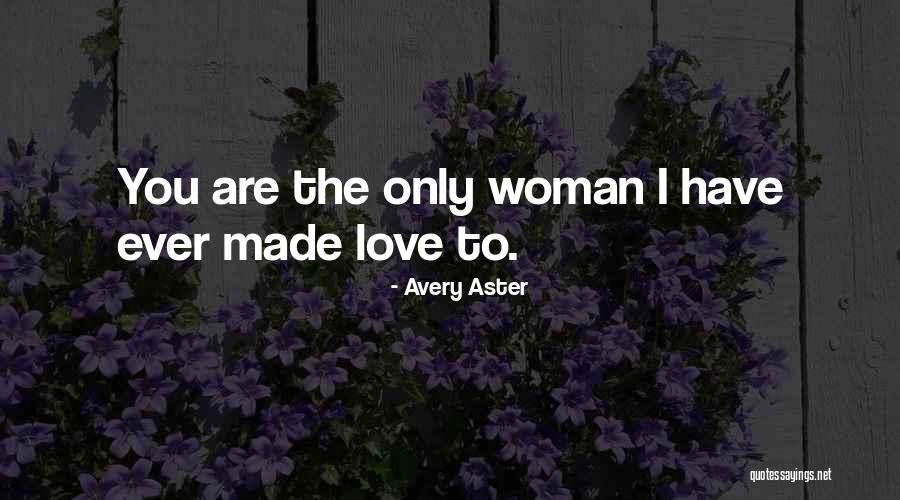 Avery Aster Quotes 1634062