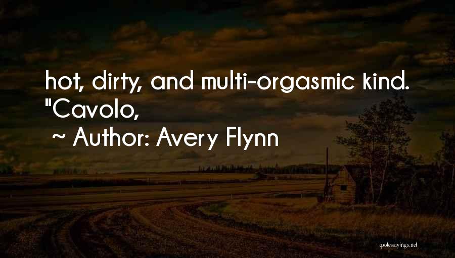 Avery Flynn Quotes 1121766