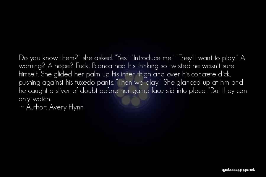 Avery Flynn Quotes 2155266