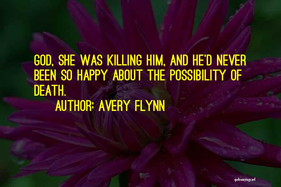 Avery Flynn Quotes 76861