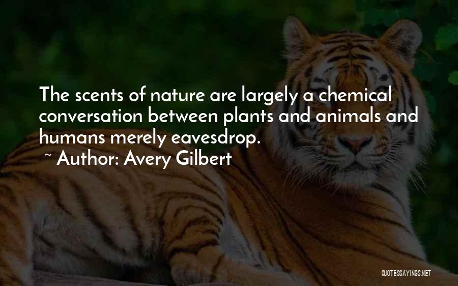 Avery Gilbert Quotes 1307822