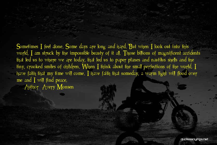 Avery Monsen Quotes 477811