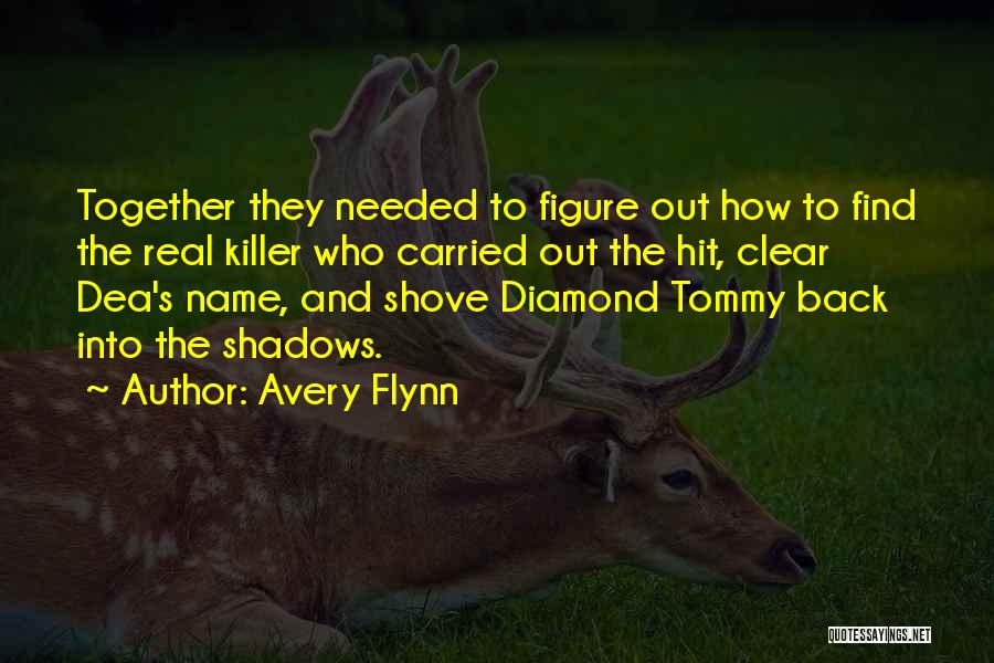 Avery Quotes By Avery Flynn