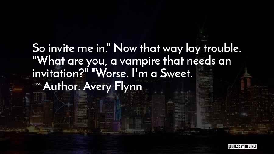 Avery Quotes By Avery Flynn