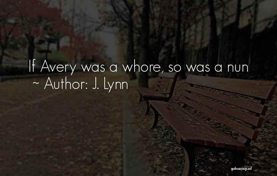 Avery Quotes By J. Lynn