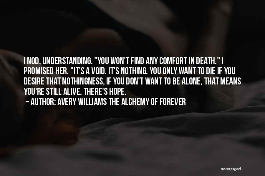 Avery Williams The Alchemy Of Forever Quotes 1063891