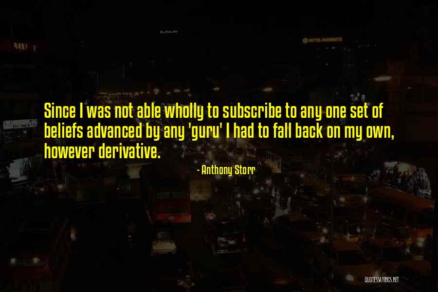 Avete Avuto Quotes By Anthony Storr Avete Avuto Quotes By Anthony Storr