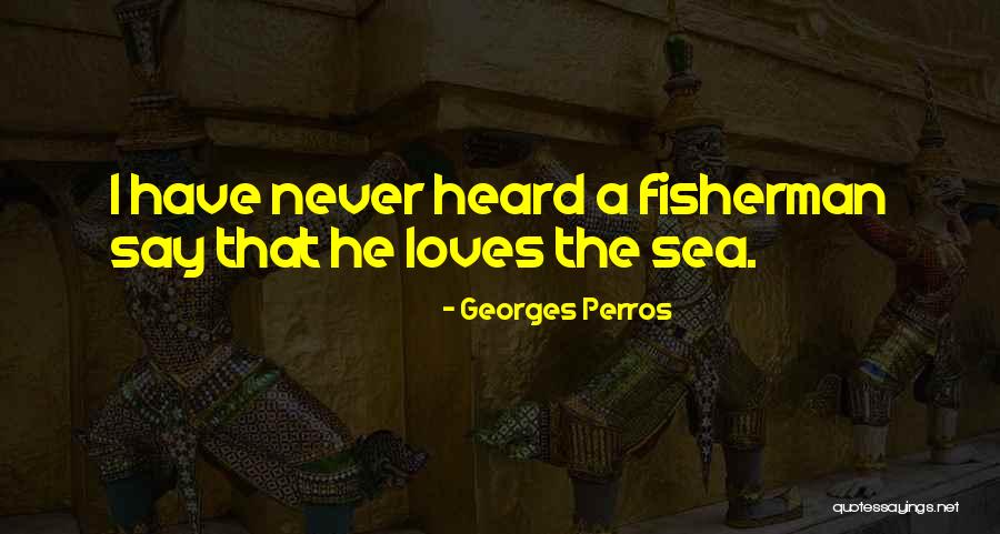 Aveuglement Spirituel Quotes By Georges Perros Aveuglement Spirituel Quotes By Georges Perros