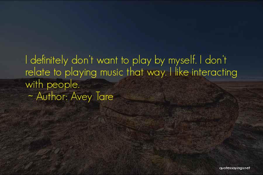 Avey Tare Quotes 1419087