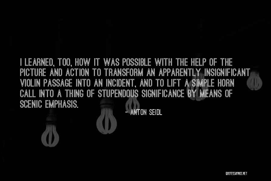 Avgerinos Cosmetics Quotes By Anton Seidl Avgerinos Cosmetics Quotes By Anton Seidl