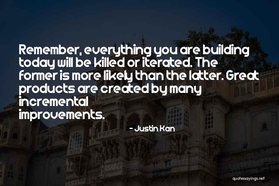 Avgust Hrvatski Quotes By Justin Kan Avgust Hrvatski Quotes By Justin Kan