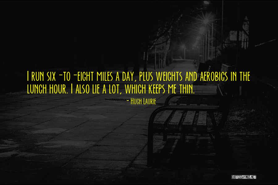 Aviador Quotes By Hugh Laurie