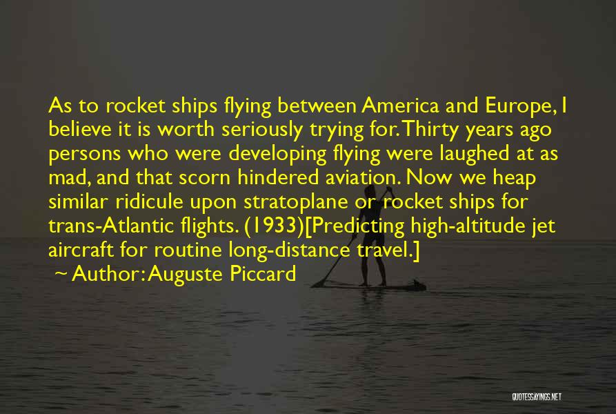 Aviation And Flying Quotes By Auguste Piccard