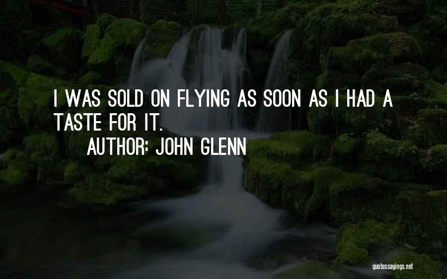 Aviation And Flying Quotes By John Glenn