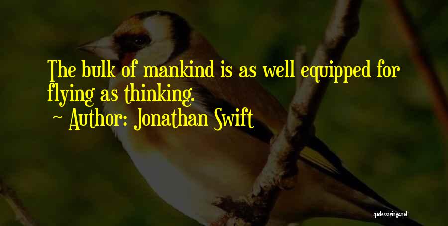 Aviation And Flying Quotes By Jonathan Swift