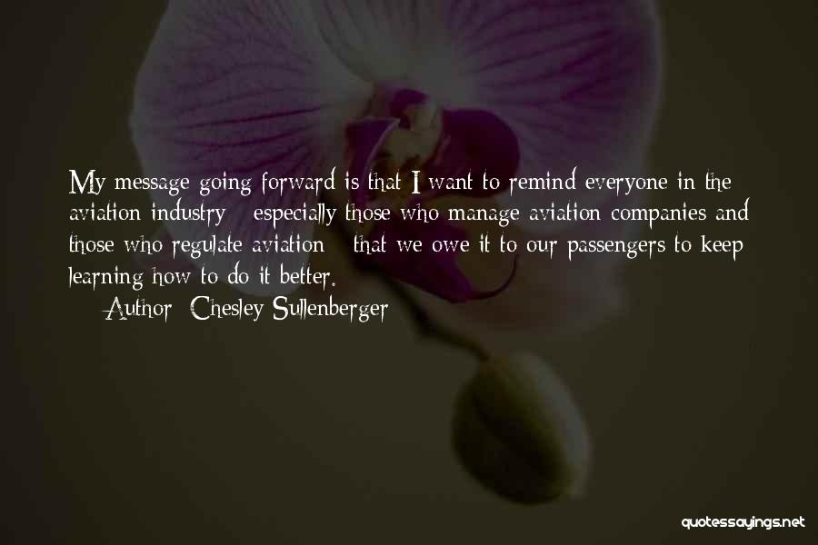 Aviation Industry Quotes By Chesley Sullenberger