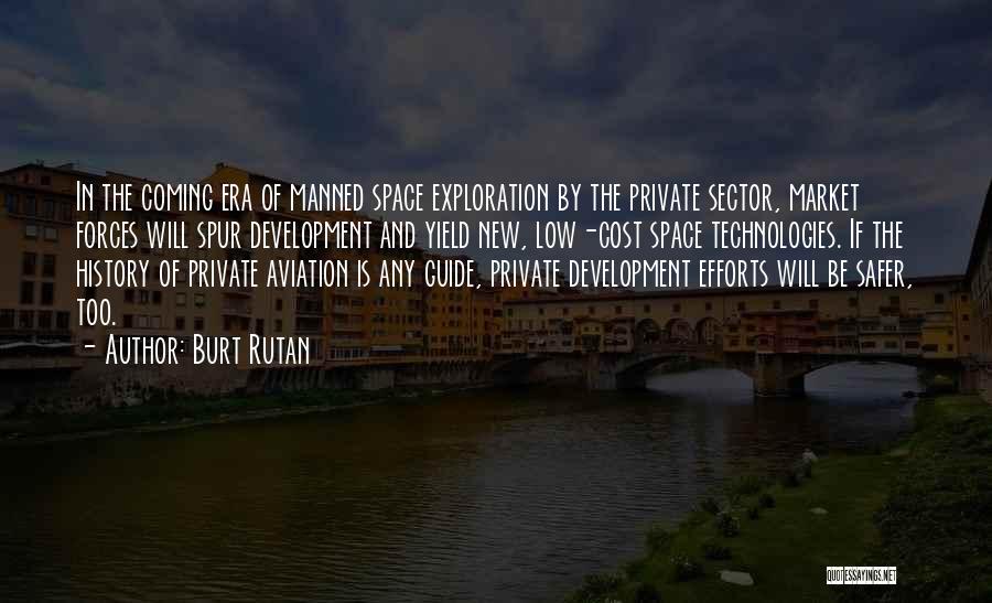 Aviation Quotes By Burt Rutan