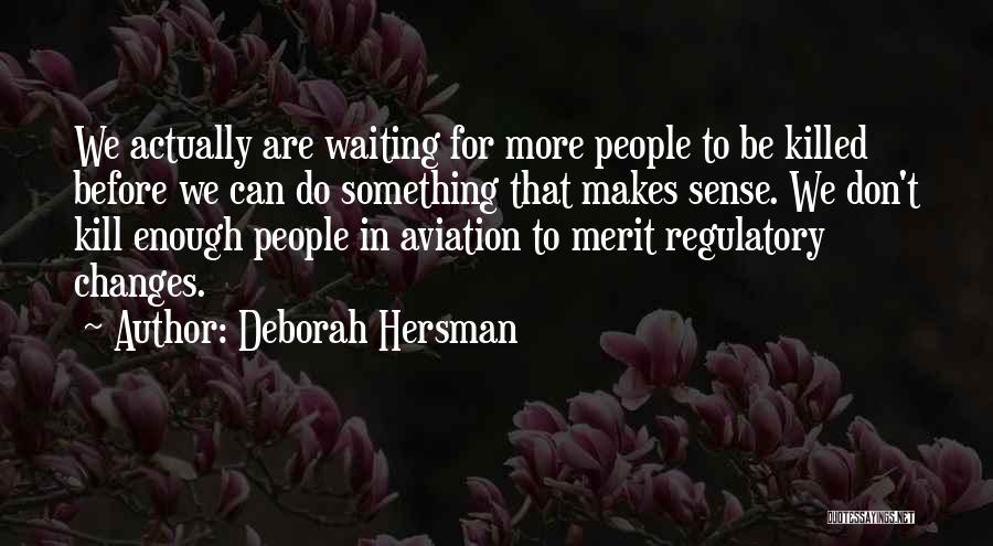 Aviation Quotes By Deborah Hersman