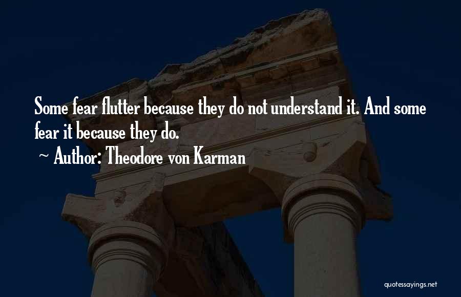 Aviation Quotes By Theodore Von Karman