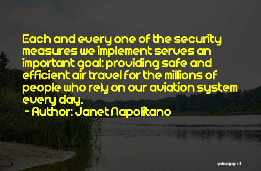 Aviation Security Quotes By Janet Napolitano