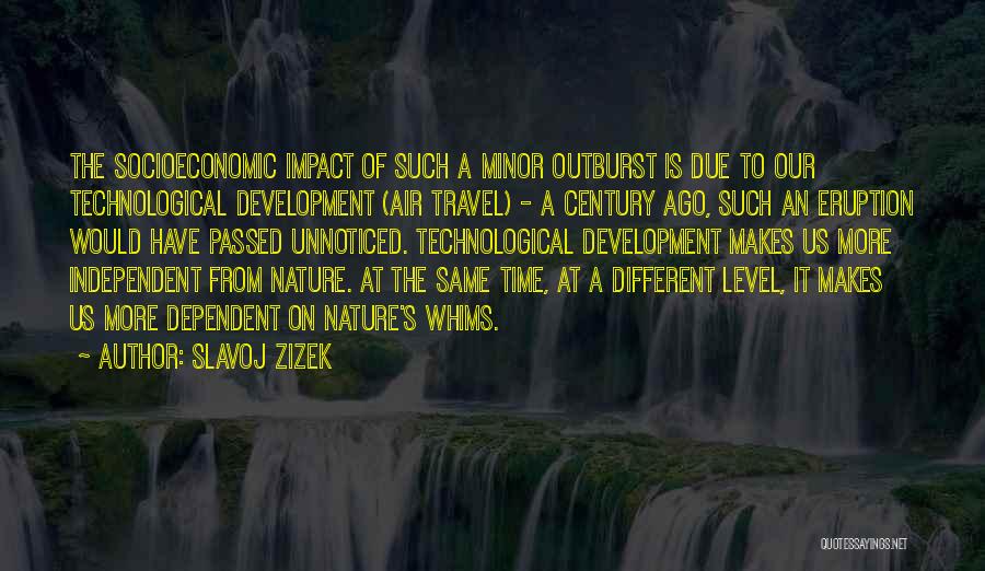 Aviation Technology Quotes By Slavoj Zizek