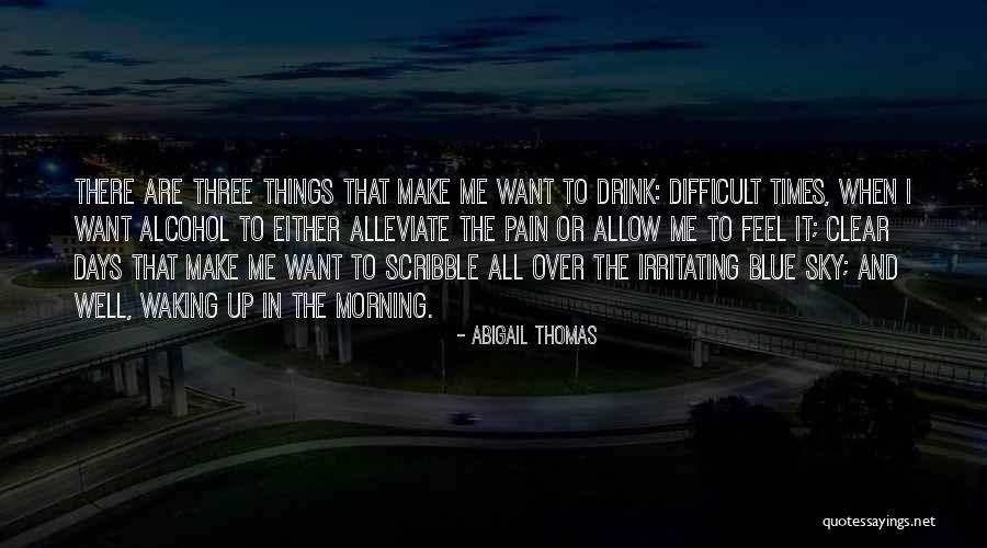 Aviciate Quotes By Abigail Thomas Aviciate Quotes By Abigail Thomas