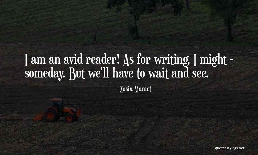 Avid Quotes By Zosia Mamet Avid Quotes By Zosia Mamet