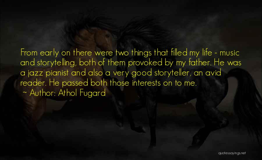 Avid Reader Quotes By Athol Fugard