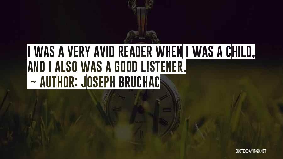 Avid Reader Quotes By Joseph Bruchac