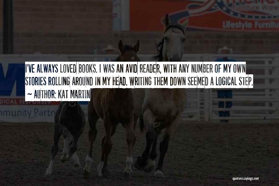 Avid Reader Quotes By Kat Martin