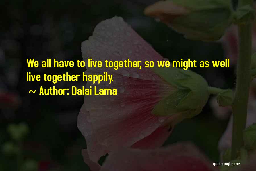 Avidano Michael Quotes By Dalai Lama