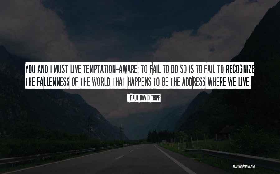 Avidor Quotes By Paul David Tripp Avidor Quotes By Paul David Tripp
