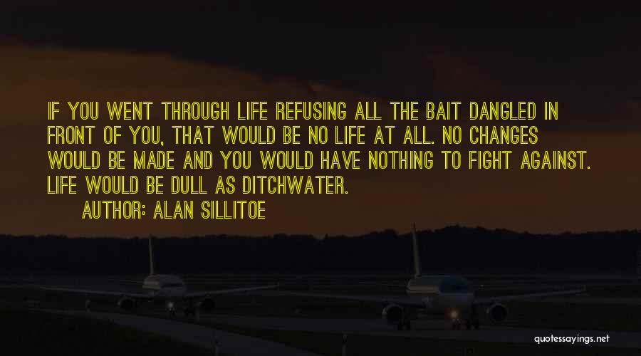 Aviela Quotes By Alan Sillitoe