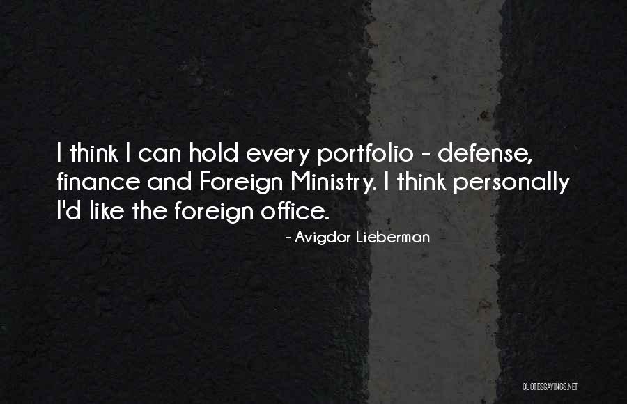 Avigdor Quotes By Avigdor Lieberman Avigdor Quotes By Avigdor Lieberman