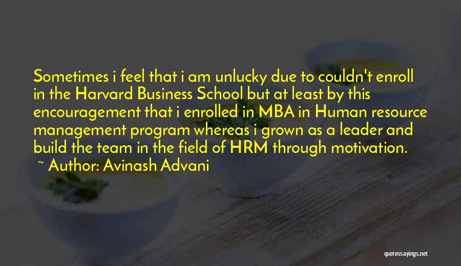 Avinash Advani Quotes 823920