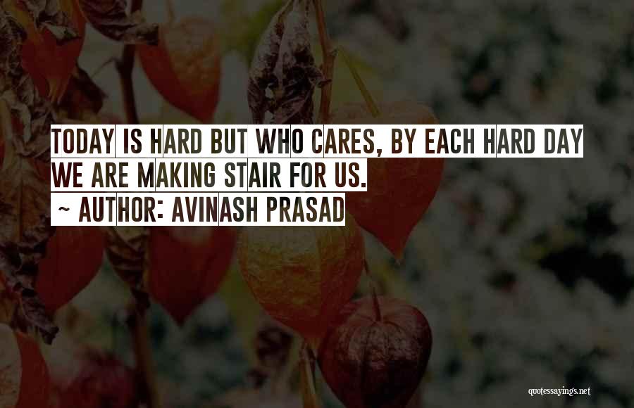 Avinash Prasad Quotes 1702723